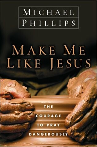 Cover of Make ME Like Jesus