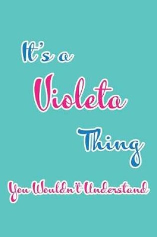 Cover of It's a Violeta Thing You Wouldn't Understand