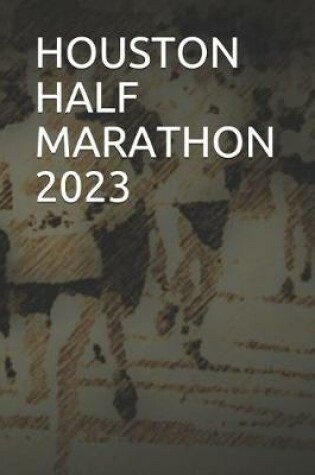 Cover of Houston Half Marathon 2023