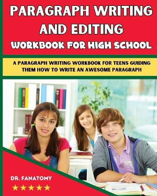 Book cover for Paragraph Writing And Editing Workbook For High School