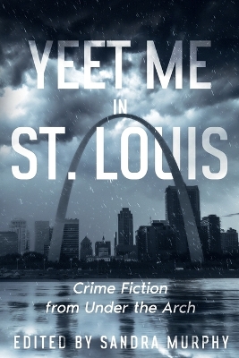 Book cover for Yeet Me in St. Louis