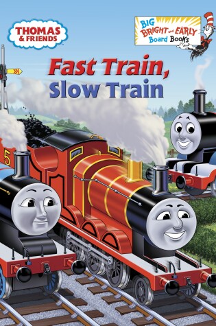 Cover of Fast Train, Slow Train (Thomas & Friends)