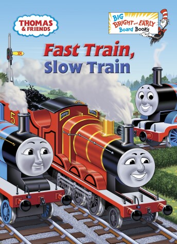 Book cover for Fast Train, Slow Train (Thomas & Friends)