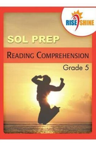 Cover of Rise & Shine SOL Prep Grade 5 Reading Comprehension