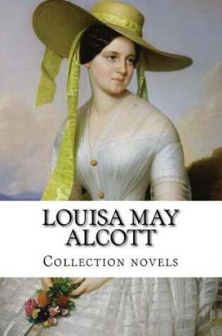 Cover of Louisa May Alcott, Collection novels