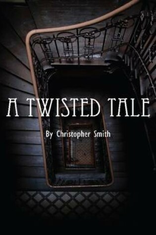Cover of A Twisted Tale