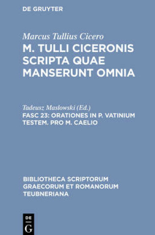 Cover of Orationes in P. Vatinium Testem. Pro M. Caelio