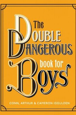 Cover of The Double Dangerous Book for Boys