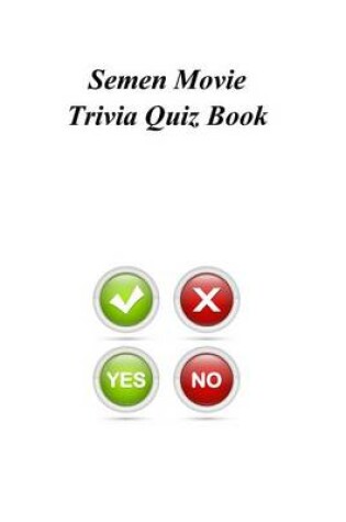 Cover of Semen Movie Trivia Quiz Book