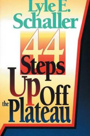 Cover of 44 Steps Up Off the Plateau [Adobe Ebook]