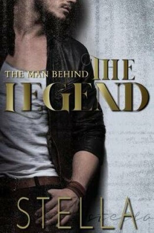 Cover of The Man Behind the Legend