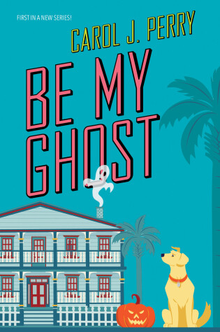 Cover of Be My Ghost