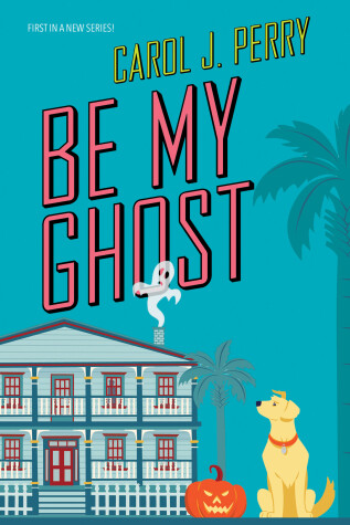 Book cover for Be My Ghost
