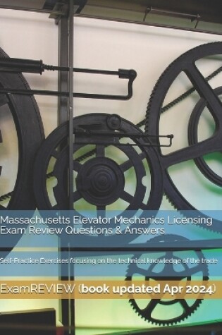 Cover of Massachusetts Elevator Mechanics Licensing Exam Review Questions & Answers
