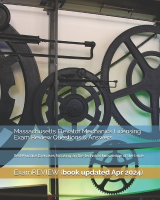 Book cover for Massachusetts Elevator Mechanics Licensing Exam Review Questions & Answers