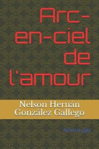 Cover of Arc-en-ciel de l'amour