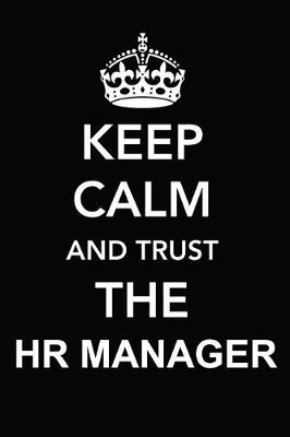 Book cover for Keep Calm and Trust the HR Manager