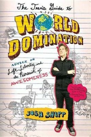 Cover of The Teen's Guide to World Domination