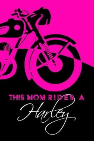 Cover of This Mom Rides A Harley