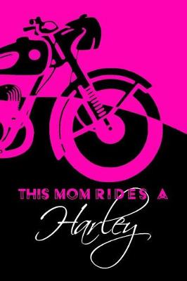 Book cover for This Mom Rides A Harley