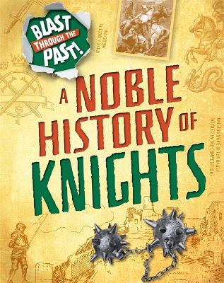 Book cover for Blast Through the Past: A Noble History of Knights