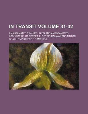 Book cover for In Transit Volume 31-32