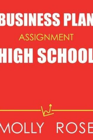 Cover of Business Plan Assignment High School