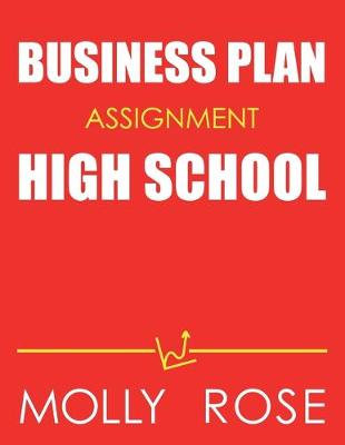 Book cover for Business Plan Assignment High School