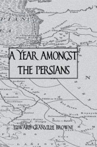 Cover of A Year Amongst The Persians