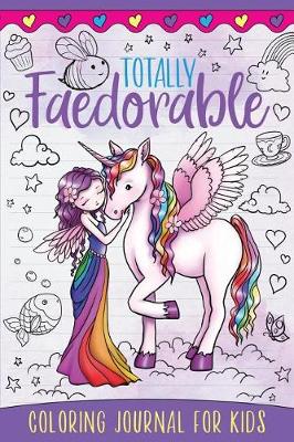 Book cover for Totally Faedorable Coloring Journal for Kids