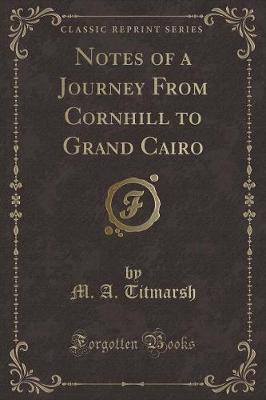 Book cover for Notes of a Journey from Cornhill to Grand Cairo (Classic Reprint)