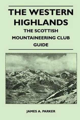 Cover of The Western Highlands - The Scottish Mountaineering Club Guide