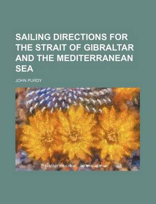 Book cover for Sailing Directions for the Strait of Gibraltar and the Mediterranean Sea