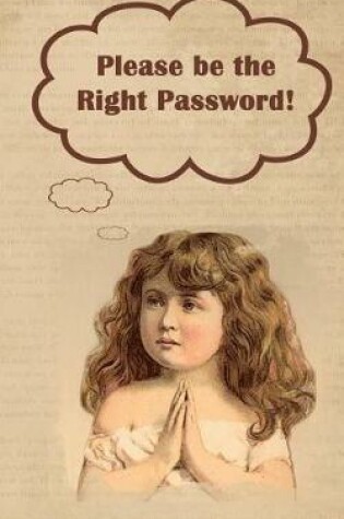 Cover of Please be the Right Password