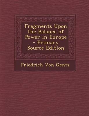 Book cover for Fragments Upon the Balance of Power in Europe - Primary Source Edition