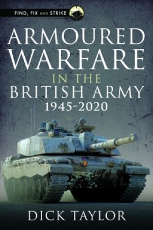 Cover of Armoured Warfare in the British Army 1945-2020