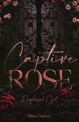 Book cover for Captive Rose