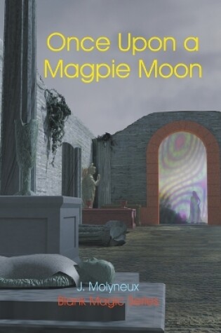 Cover of Once Upon a Magpie Moon