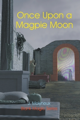 Cover of Once Upon a Magpie Moon