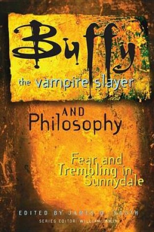 Cover of Buffy the Vampire Slayer and Philosophy