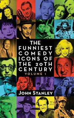 Book cover for The Funniest Comedy Icons of the 20th Century, Volume 1 (hardback)