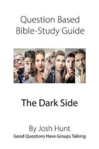 Cover of Question-based Bible Study Guide -- The Dark Side