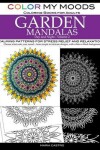 Book cover for Color My Moods Coloring Books for Adults, Day and Night Garden Mandalas (Volume 2)