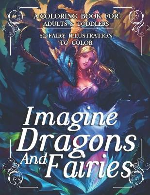 Book cover for Imagine Dragons And Fairies