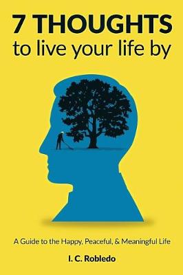 Book cover for 7 Thoughts to Live Your Life By