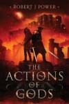 Book cover for The Actions of Gods