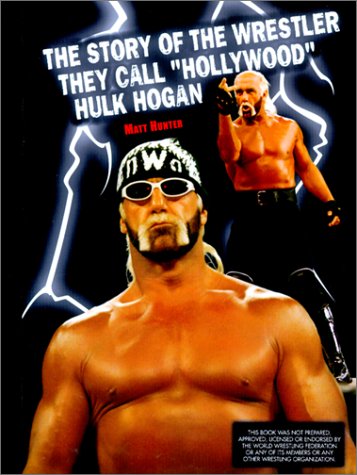 Cover of Story of the Wrestler They Call Hollywood Hulk Hogan