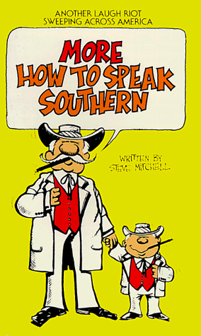 Book cover for More How to Speak Southern