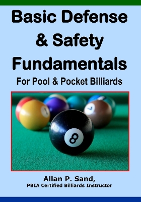 Book cover for Basic Defense & Safety Fundamentals for Pool & Pocket Billiards