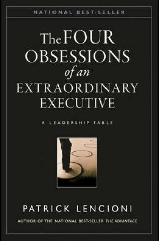 Cover of The Four Obsessions of an Extraordinary Executive